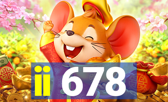 ii 678
